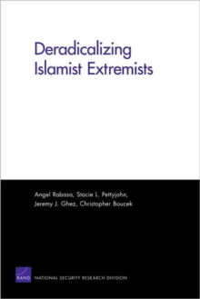 Deradicalizing Islamist Extremists, Paperback / softback Book Deradicalizing Islamist Extremists, Paperback / softback Book