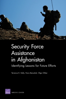 Security Force Assistance in Afghanistan: Identifying Lessons for Future Efforts, Paperback Book Security Force Assistance in Afghanistan: Identifying Lessons for Future Efforts, Paperback Book