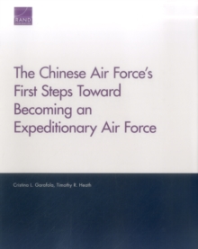 The Chinese Air Force's First Steps Toward Becoming an Expeditionary Air Force