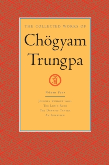 Collected Works of Chogyam Trungpa: Volume 4