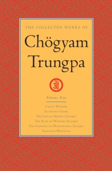 Collected Works of Chogyam Trungpa: Volume 5