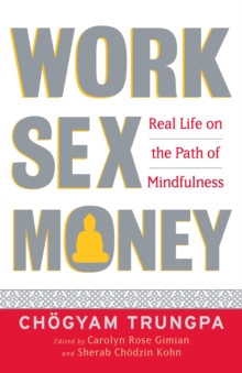 Work, Sex, Money