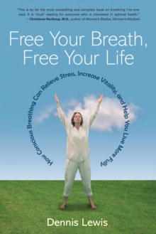 Free Your Breath, Free Your Life