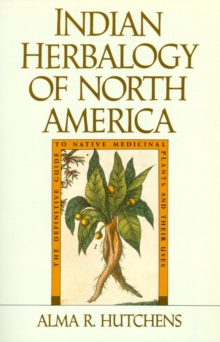 Indian Herbalogy of North America