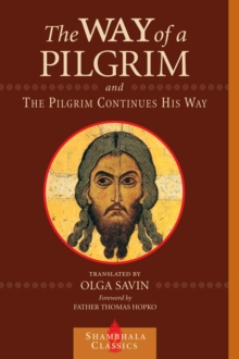 Way of a Pilgrim and The Pilgrim Continues His Way