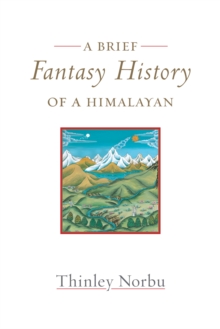 Brief Fantasy History of a Himalayan