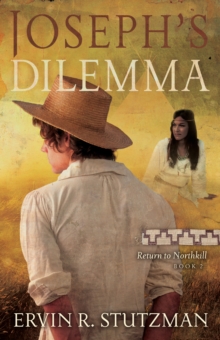 Joseph's Dilemma : Return to Northkill, Book 2