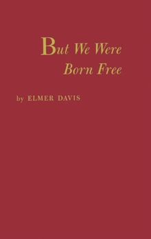 But We Were Born Free, Hardback Book But We Were Born Free, Hardback Book