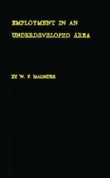 Employment in an Underdeveloped Area : A Sample Survey of Kingston, Jamaica, Hardback Book Employment in an Underdeveloped Area : A Sample Survey of Kingston, Jamaica, Hardback Book