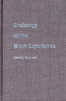 Sociology of the Black Experience, Hardback Book Sociology of the Black Experience, Hardback Book