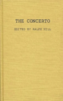 The Concerto, Hardback Book The Concerto, Hardback Book