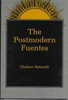 The Postmodern Fuentes, Hardback Book The Postmodern Fuentes, Hardback Book