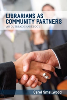 Librarians as Community Partners : An Outreach Handbook