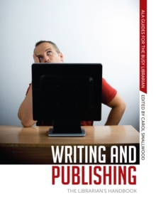 Writing and Publishing : The Librarian's Handbook