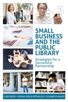 Small Business and the Public Library : Strategies for a Successful Partnership