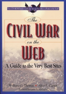 The Civil War on the Web : A Guide to the Very Best Sites