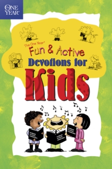 The One Year Book of Fun and Active Devotions for Kids, Paperback / softback Book The One Year Book of Fun and Active Devotions for Kids, Paperback / softback Book