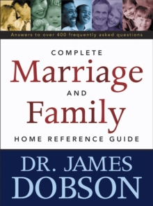 The Complete Marriage and Family Home Reference Guide, Paperback / softback Book The Complete Marriage and Family Home Reference Guide, Paperback / softback Book