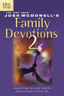 The One Year Josh McDowell's Family Devotions 2, Paperback / softback Book The One Year Josh McDowell's Family Devotions 2, Paperback / softback Book