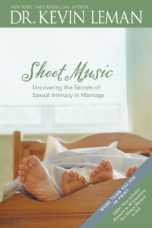 Sheet Music: Uncovering the Secrets of Sexual Intimacy in Marriage : Uncovering the Secrets of Sexual Intimacy in Marriage