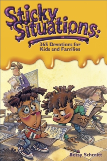 Sticky Situations : 365 Devotions for Kids and Families, Paperback Book Sticky Situations : 365 Devotions for Kids and Families, Paperback Book