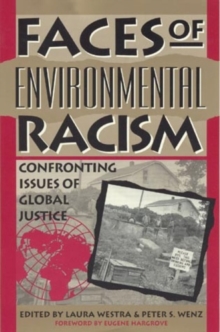 Faces of Environmental Racism : Confronting Issues of Global Justice
