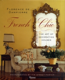 French Chic : The Art of Decorating Houses, Hardback Book French Chic : The Art of Decorating Houses, Hardback Book