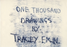 One Thousand Drawings by Tracey Emin, Hardback Book One Thousand Drawings by Tracey Emin, Hardback Book