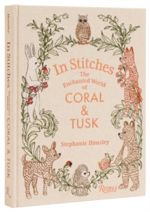 In Stitches : The Enchanted World of Coral & Tusk