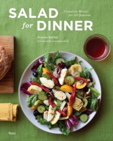 Salad for Dinner : Complete Meals for All Seasons, Hardback Book Salad for Dinner : Complete Meals for All Seasons, Hardback Book