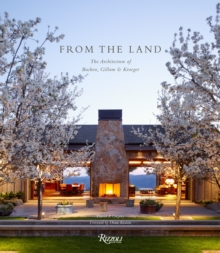 From the Land : Backen, Gillam, and Kroeger Architects, Hardback Book From the Land : Backen, Gillam, and Kroeger Architects, Hardback Book