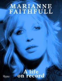 Marianne Faithfull : A Life on Record, Hardback Book Marianne Faithfull : A Life on Record, Hardback Book