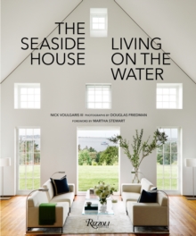 The Seaside House : Living on the Water, Hardback Book The Seaside House : Living on the Water, Hardback Book