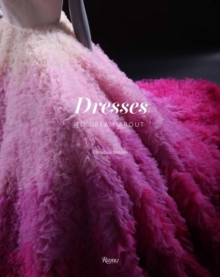 Dresses to Dream About, Hardback Book Dresses to Dream About, Hardback Book