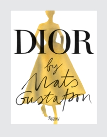 Dior by Mats Gustafson, Hardback Book Dior by Mats Gustafson, Hardback Book