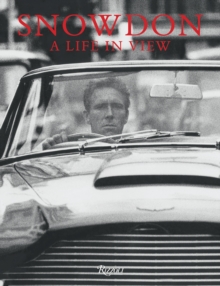 Snowdon : A Life in View, Hardback Book Snowdon : A Life in View, Hardback Book