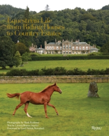 The Equestrian Life : From Riding Houses to Country Estates, Hardback Book The Equestrian Life : From Riding Houses to Country Estates, Hardback Book