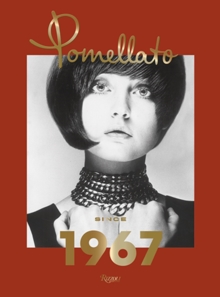 Pomellato : Since 1967, Hardback Book Pomellato : Since 1967, Hardback Book