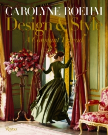 Carolyne Roehm : Style and Design, Hardback Book Carolyne Roehm : Style and Design, Hardback Book