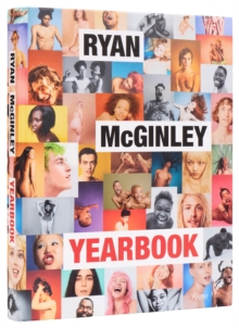 Ryan McGinley: Yearbook