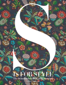 Rizzoli International Publications S Is For Style , The Schumacher Book Of Decoration