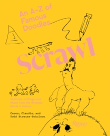 Scrawl : An A to Z of Famous Doodles, Hardback Book Scrawl : An A to Z of Famous Doodles, Hardback Book