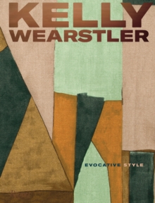 Kelly Wearstler : Evocative Style