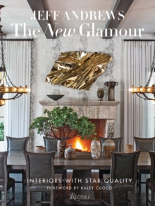 The New Glamour : Interiors with Star Quality