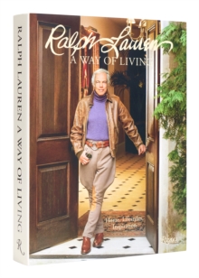 Ralph Lauren A Way of Living : Home, Design, Inspiration