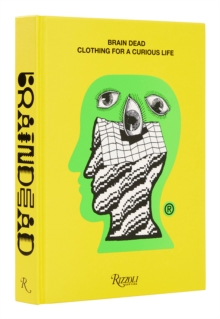 Brain Dead : Clothing for a Curious Life