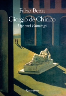 Giorgio de Chirico : Life and Paintings