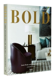 Bold: The Interiors of Drake/Anderson