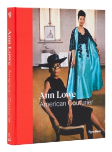 Ann Lowe : American Couturier