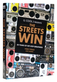 LL Cool J Presents The Streets Win : 50 Years of Hip-Hop Greatness